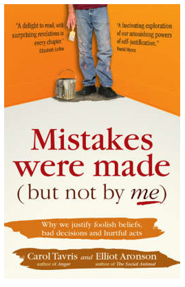 Mistakes Were Made (but Not By Me) Third Edition: Why We Justify Foolish  Beliefs, Bad Decisions, and Hurtful Acts (English Edition) - eBooks em  Inglês na